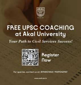 FREE UPSC COACHING at Akal University – Your Path to Civil Services Success!