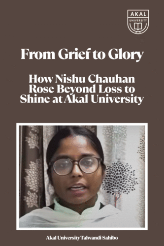 From Grief to Glory – How Nishu Chauhan Rose Beyond Loss to Shine at Akal University