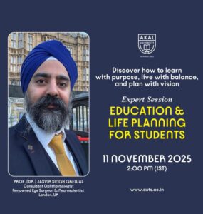 Education and Life Planning – Akal University Hosts Expert Session with Dr. Jasvir Singh Grewal