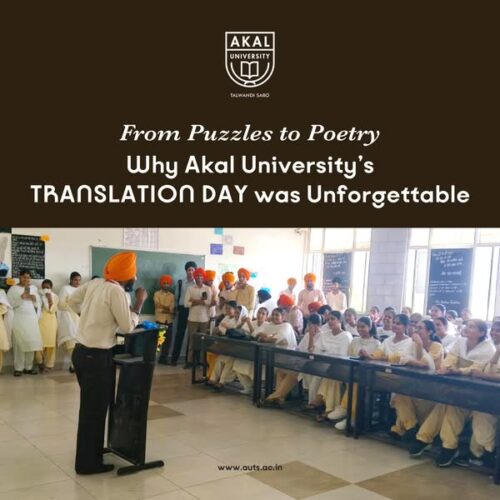 Bridging Cultures Through Words – Akal University’s Vibrant Translation Day Celebration!