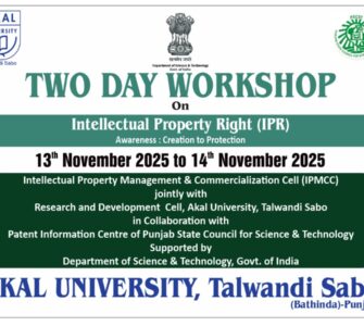 Empowering Innovation – Akal University to Host Two-Day Workshop on Intellectual Property Rights (IPR) Awareness