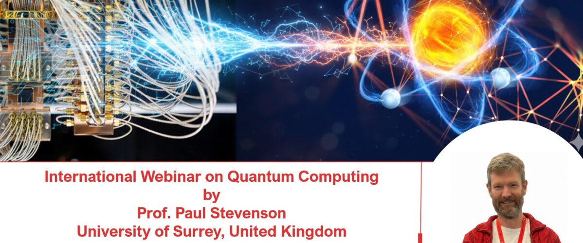 Explore the World of Quantum Computing: International Webinar at Akal University